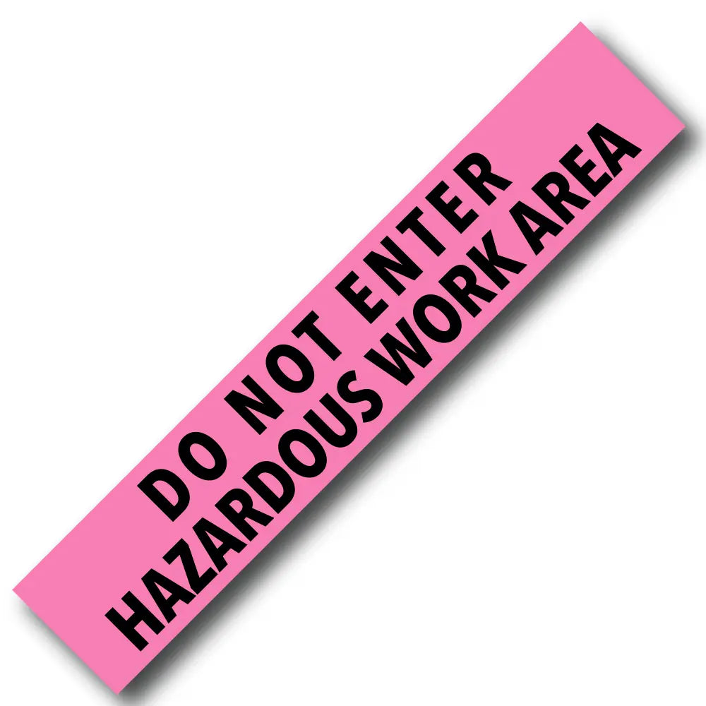 BARRICADE TAPE DO NOT ENTER HAZARDOUS WORK AREA