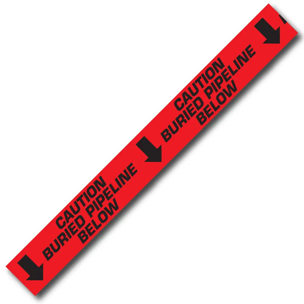 BARRICADE TAPE CAUTION BURIED PIPELINE BELOW RED (WITH ARROWS POINTING DOWN)